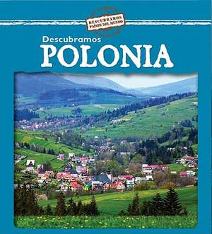 Descubramos Polonia = Looking at Poland de Kathleen Pohl