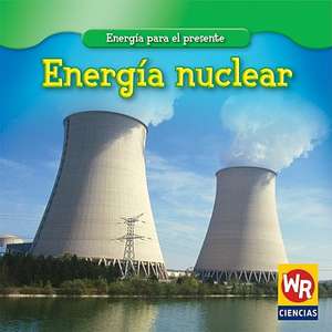 Energia Nuclear = Nuclear Power de Tea Benduhn