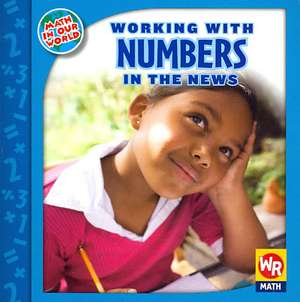 Working with Numbers in the News de Linda Bussell