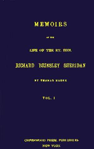 Memoirs of the Life of the Rt. Hon. Richard Brinsley Sheridan. V1 de Hiram F. Gilbert