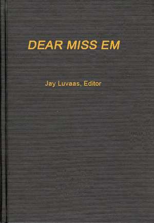 Dear Miss Em de Jay Luvaas