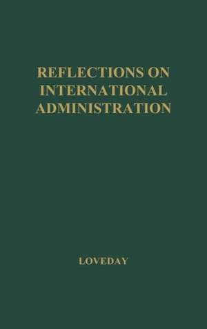 Reflections on International Administration de Loveday