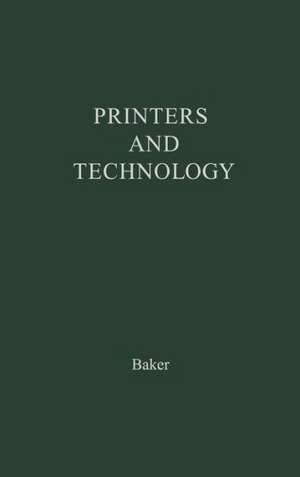 Printers and Technology de Patricia Baker