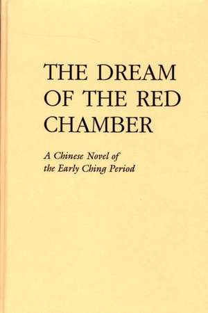 The Dream of the Red Chamber: Hung Lou Meng de Chan Tsao