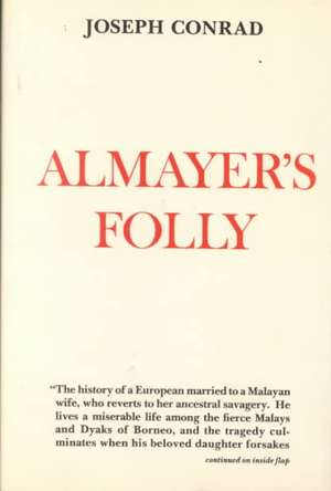 Almayer's Folly de Joseph Conrad