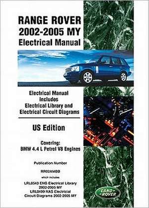 Range Rover Electrical Manual, 2002-2005 de Bentley Publishers