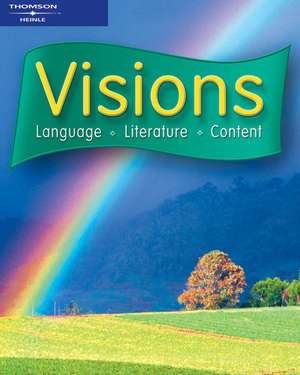 Visions: Language, Literature, Content de Mary Lou McCloskey