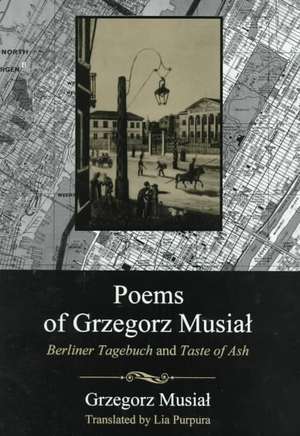 Poems of Grzegorz Musial: "" de GRZEGORZ MUSIAL