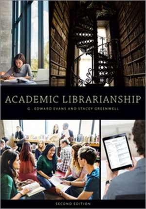 Academic Librarianship de G. Edward Evans