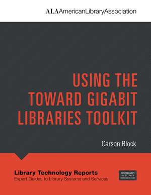 LTR 57(8): Using the Toward Gigabit Libraries Toolkit de Carson Block