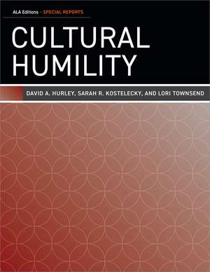 Cultural Humility de David A. Hurley