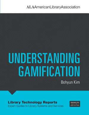 Understanding Gamification de Bohyun Kim