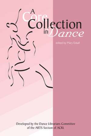 A Core Collection in Dance de Edsall