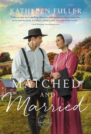 Matched and Married de Kathleen Fuller