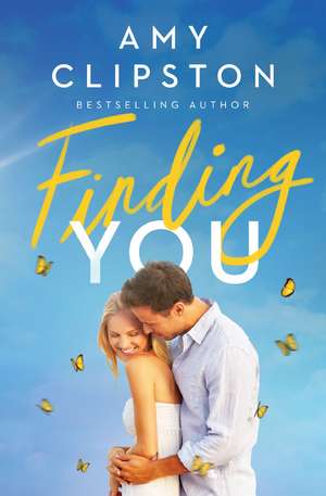 Finding You: A Sweet Contemporary Romance de Amy Clipston