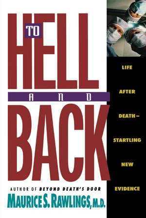 To Hell and Back de Maurice Rawlings