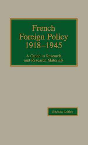 French Foreign Policy 1918-1945 de Robert Young