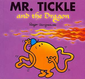 Mr. Tickle and the Dragon de Roger Hargreaves