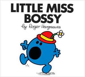 Little Miss Bossy de Roger Hargreaves