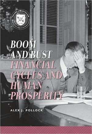 Boom and Bust de Alex J. Pollock