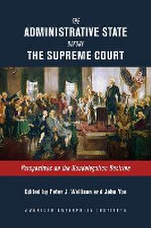 The Administrative State Before the Supreme Court de Peter J. Wallison