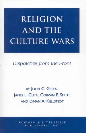 Religion and the Culuture Wars de John Clifford Green