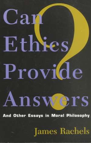 Can Ethics Provide Answers? de James Rachels