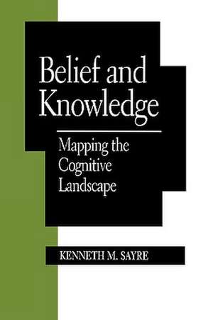 Belief and Knowledge de Kenneth M. Sayre