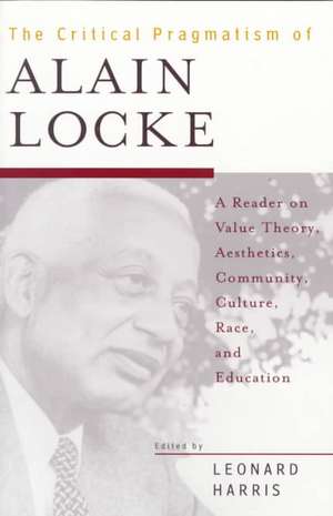 The Critical Pragmatism of Alain Locke