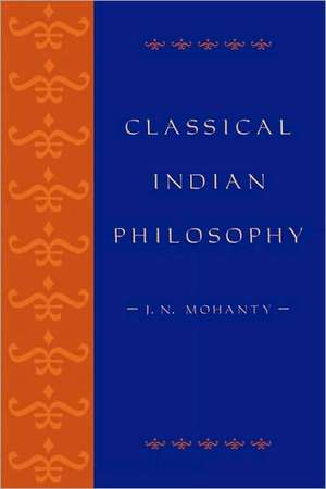 Classical Indian Philosophy de Jitendra Nath Mohanty