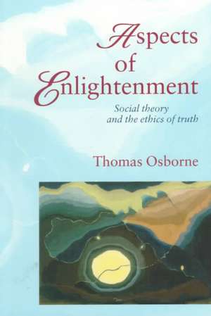 Aspects of Enlightenment de Thomas Osborne