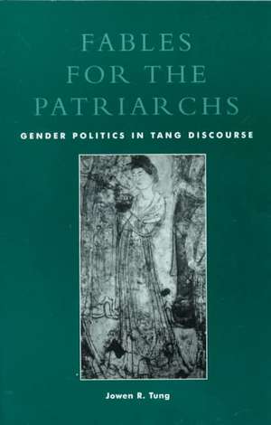 Fables for the Patriarchs de Jowen R. Tung