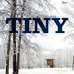 Tiny Houses de Mimi Zeiger