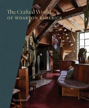 The Crafted World of Wharton Esherick de Sarah Archer