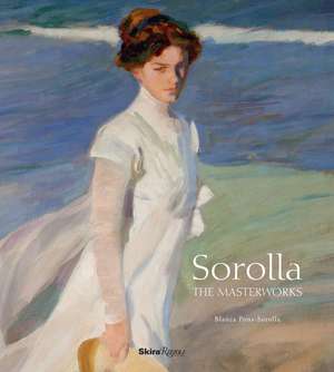 Sorolla: The Masterworks de Blanca Pons-Sorolla