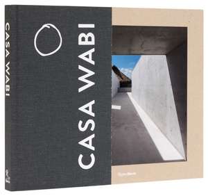 Casa Wabi Revised Edition de Bosco Sodi