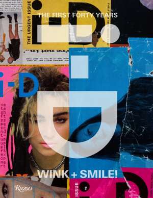 I-D: Wink and Smile!: The First Forty Years: The First Forty Years de I-D Magazine