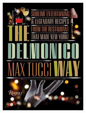 The Delmonico Way de Becky Libourel Diamond