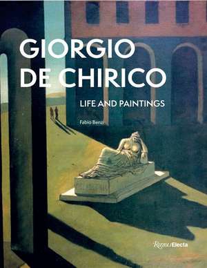 Giorgio de Chirico de Fabio Benzi