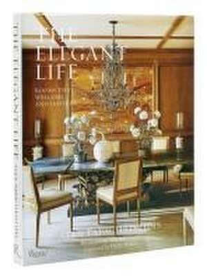 The Elegant Life de Alex Papachristidis