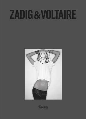 Zadig & Voltaire de Thierry Gillier