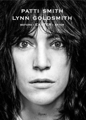 Patti Smith: Before Easter After de Patti Smith