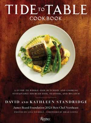 Tide to Table Cookbook de David Standridge