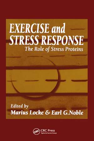 Exercise and Stress Response: The Role of Stress Proteins de Marius Locke