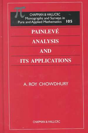 Painleve Analysis and Its Applications de Amit K. (University of California Roy-Chowdhury