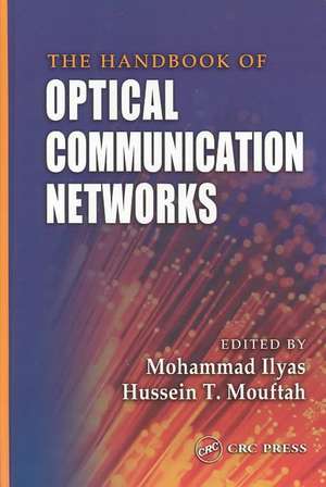 The Handbook of Optical Communication Networks de Mohammad Ilyas