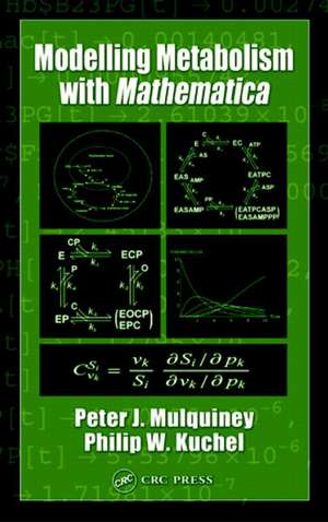 Modelling Metabolism with Mathematica de Peter Mulquiney