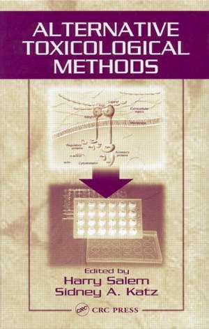 Alternative Toxicological Methods de Harry Salem