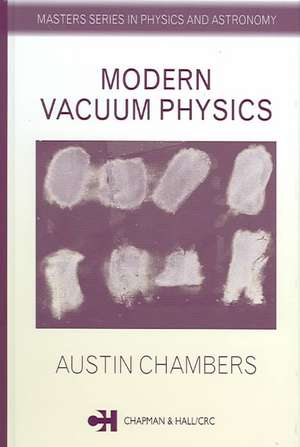 Modern Vacuum Physics de Austin Chambers
