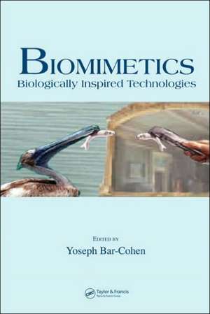 Biomimetics: Biologically Inspired Technologies de Yoseph Bar-Cohen